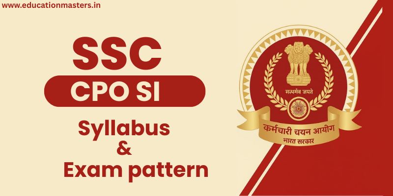 SSC CPO SI syllabus and exam pattern
